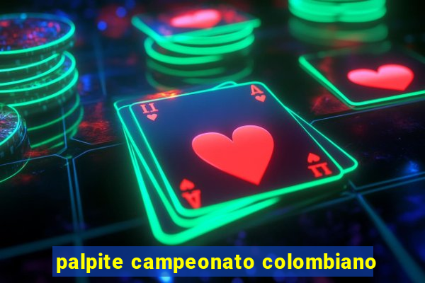 palpite campeonato colombiano